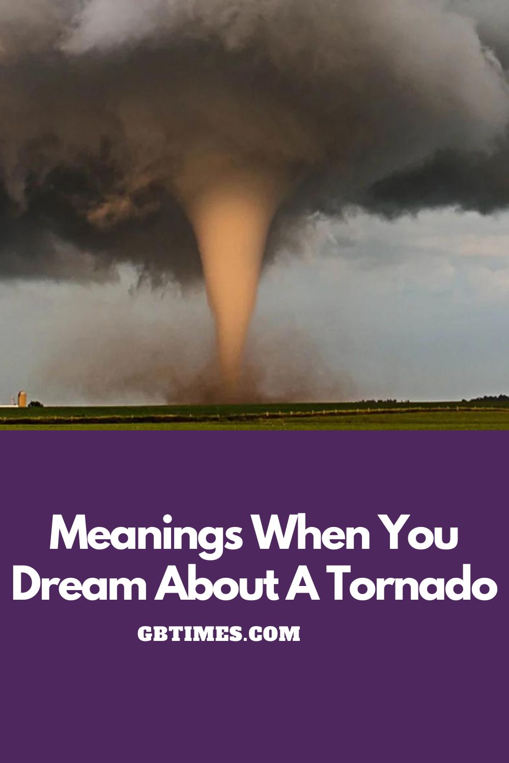 Tornado Dream Meaning, Symbols, and Explanation