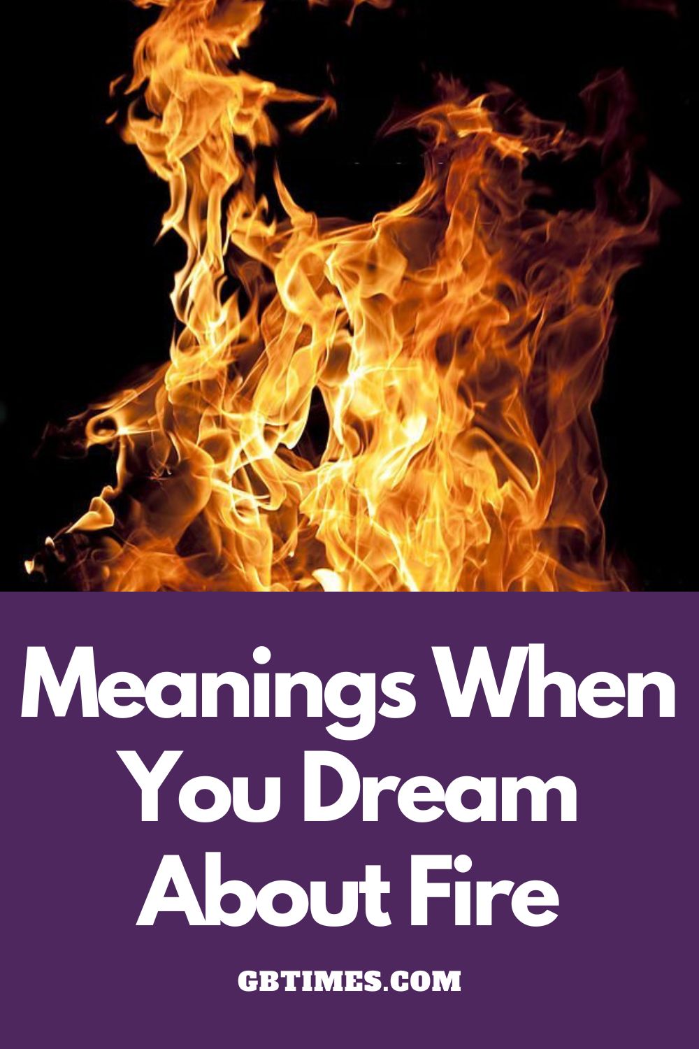 Meanings When You Dream About Fire