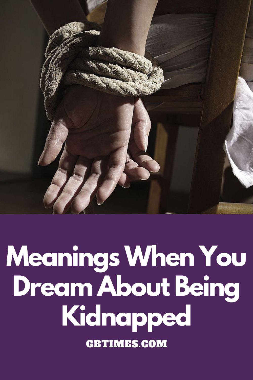 Meaning & Interpretations Of “Being Kidnapped” In Dream